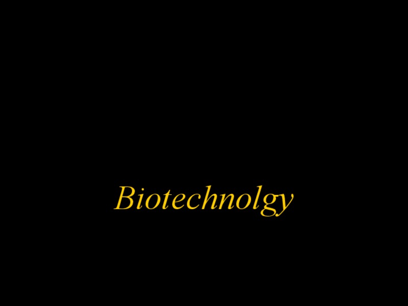 Biotechnology PPT