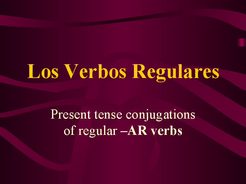 Los Verbos Regulares PPT