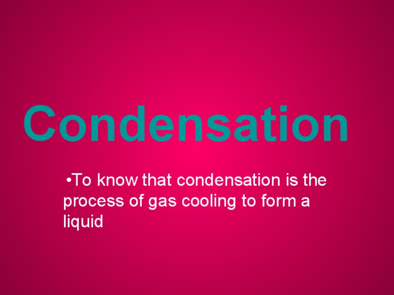 Condensation PPT