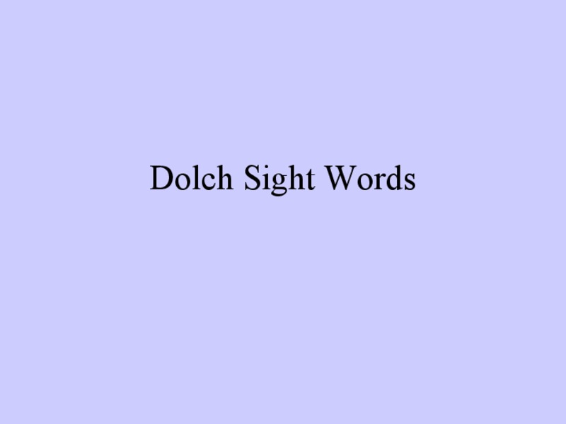 Dolch Sight Words PPT