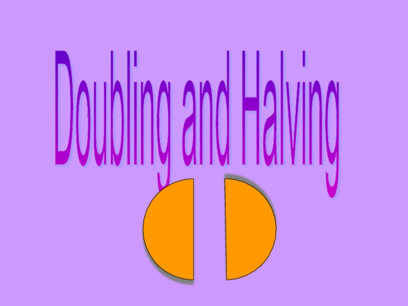 Doubling and Halving PPT