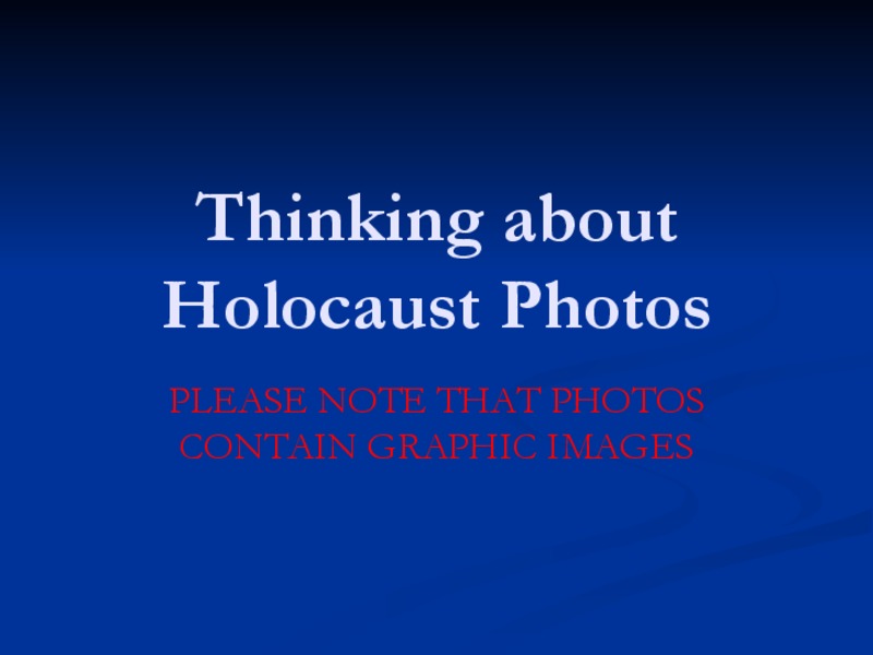 Thinking About Holocaust Photos Lesson Plan