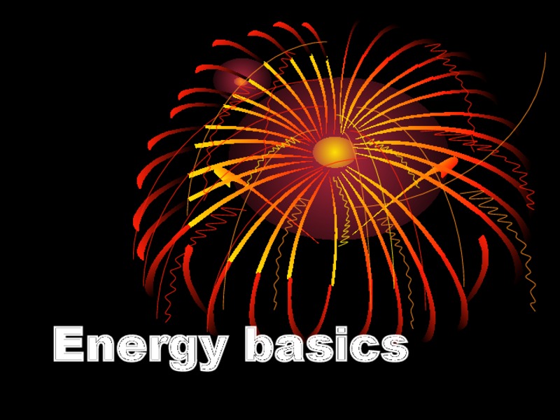 Energy Basics PPT