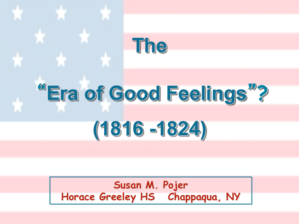 The Era of Good Feelings PPT