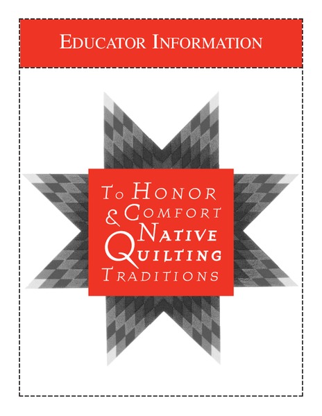 To Honor & Comfort Native Quilting Traditions Lesson Plan