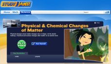 Study Jams! Physical &amp; Chemical Changes of Matter Interactive