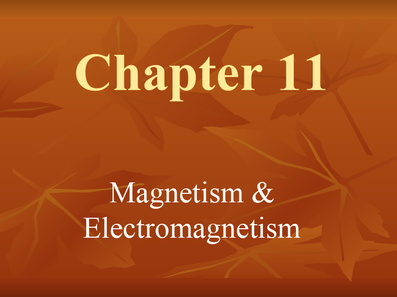 Magnetism and Electromagnetism PPT