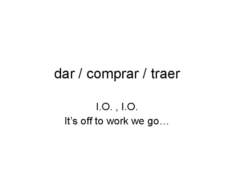 Dar/Comprar/Traer PPT