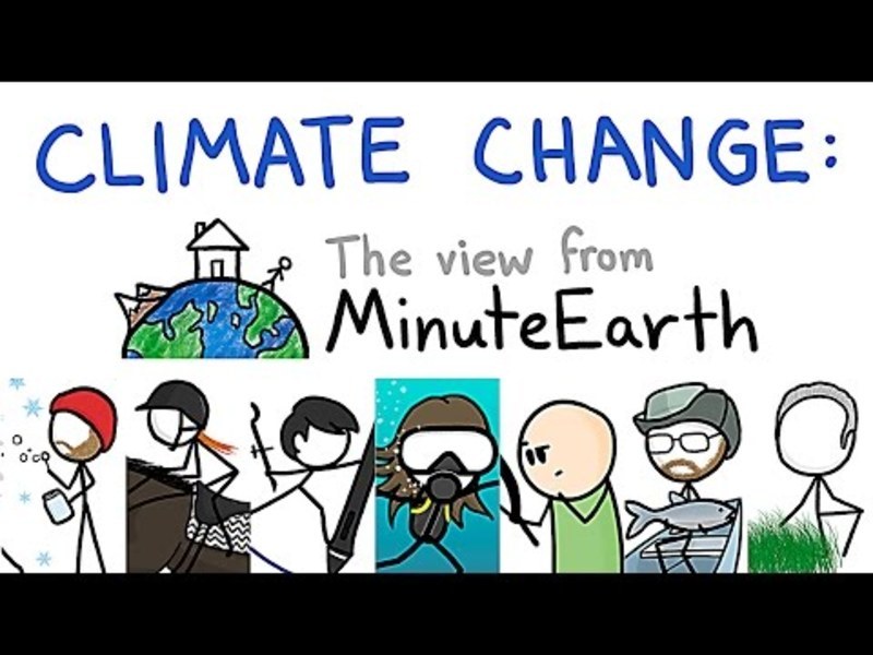 Climate Change: The View From MinuteEarth Instructional Video