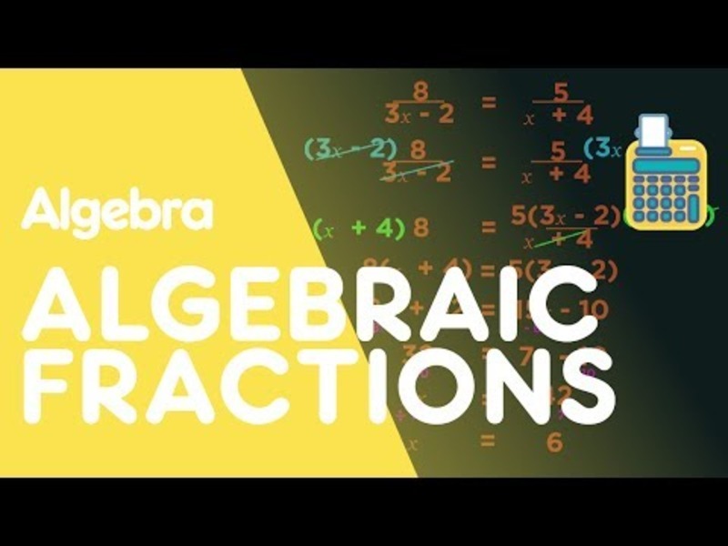 Solving Algebraic Fractions Instructional Video