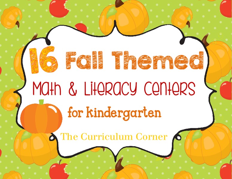 16 Fall Themed Math and Literacy Centers for Kindergarteners Organizer