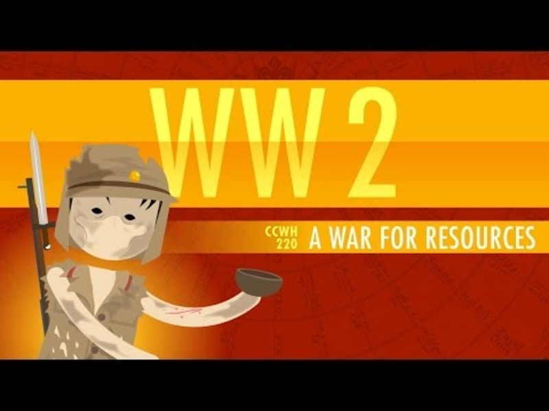 World War II, A War for Resources: Crash Course World History #220 Instructional Video