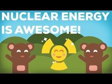 3 Reasons Why Nuclear Energy Is Awesome!—Part 3 Instructional Video