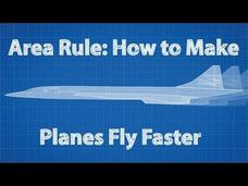 Area Rule: How to Make Planes Fly Faster Instructional Video