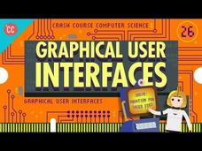 Graphical User Interfaces: Crash Course Computer Science #26 Instructional Video