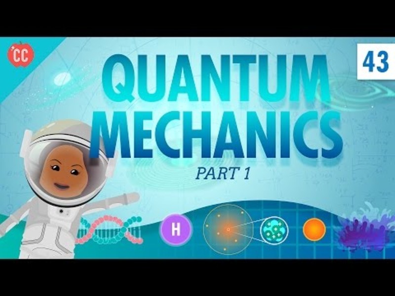 Quantum Mechanics—Part 1: Crash Course Physics #43 Instructional Video