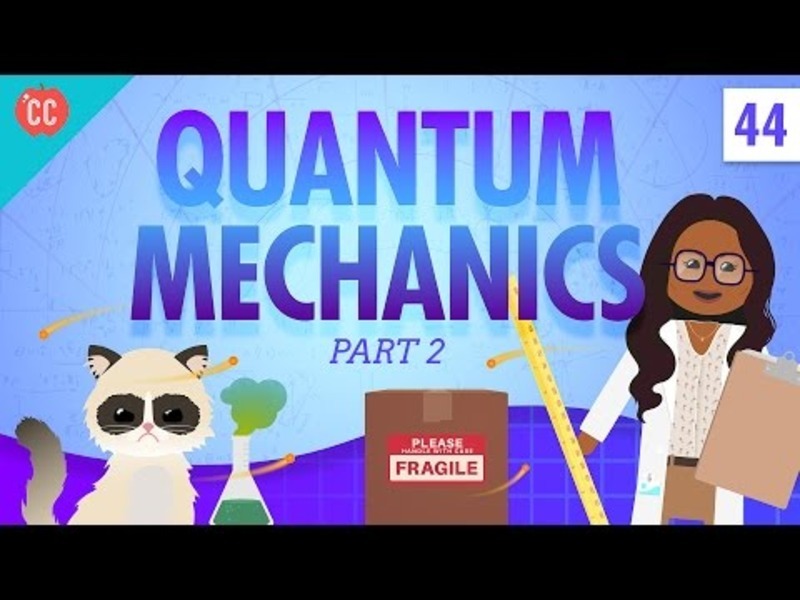 Quantum Mechanics—Part 2: Crash Course Physics #44 Instructional Video