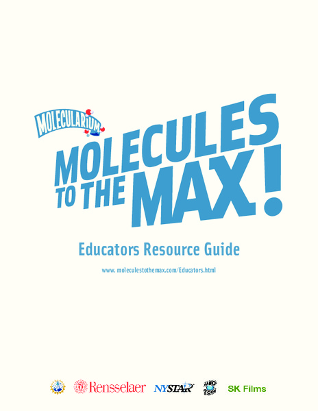 Molecules to the Max!—Educators Resource Guide Unit Plan