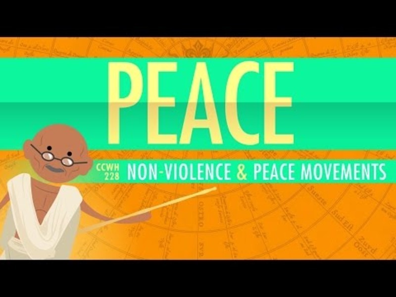 Nonviolence and Peace Movements: Crash Course World History 228 Instructional Video