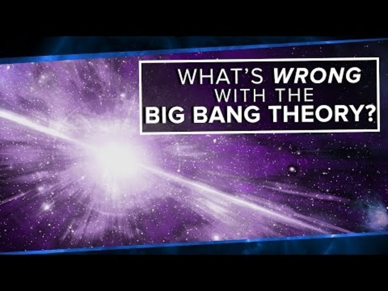 What’s Wrong with the Big Bang Theory? Instructional Video