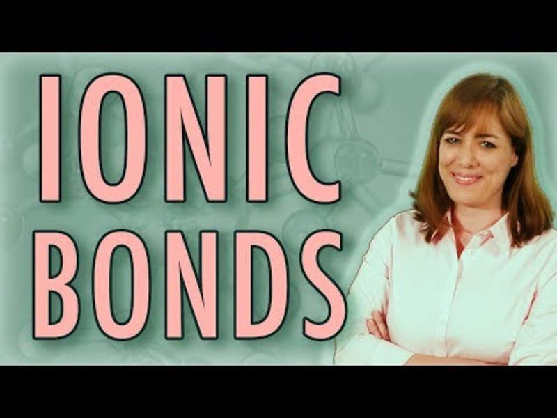Chemistry: What Is an Ionic Bond? Instructional Video