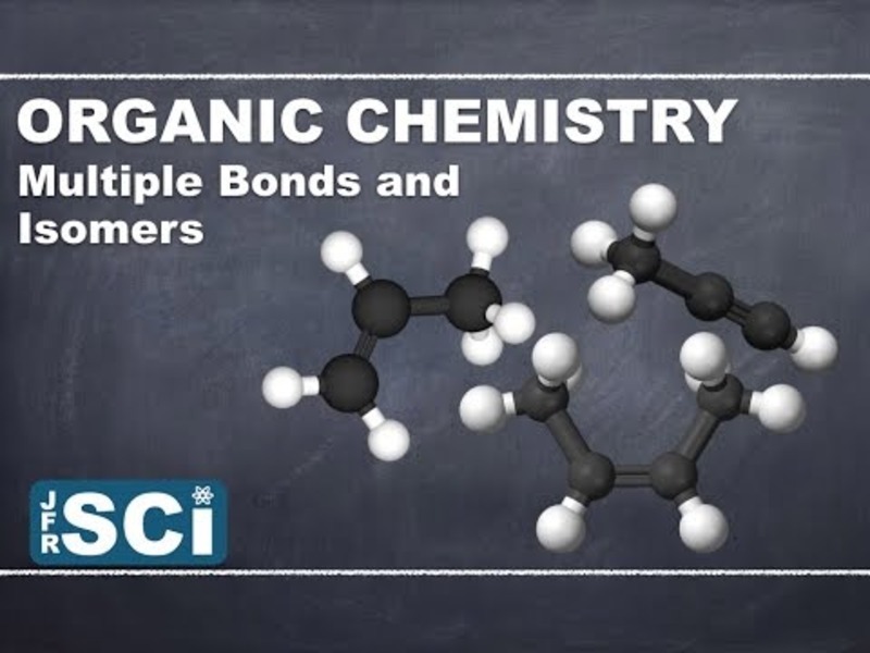 Organic Chemistry: Alkenes, Alkynes and Isomers Instructional Video