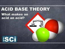 Acid Base Theory: What Makes an Acid an Acid? Instructional Video
