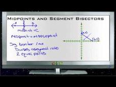 Midpoints and Segment Bisectors: Lesson Instructional Video
