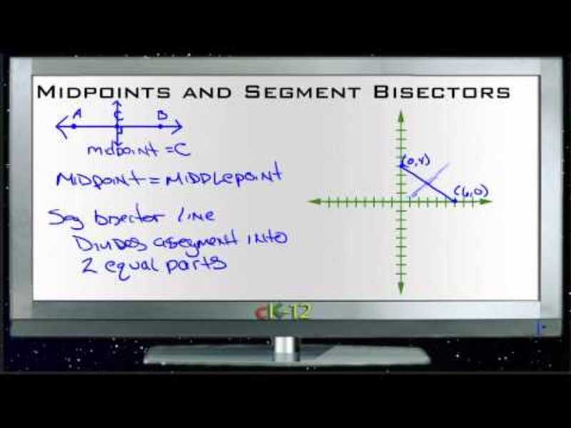 Midpoints and Segment Bisectors: Lesson Instructional Video