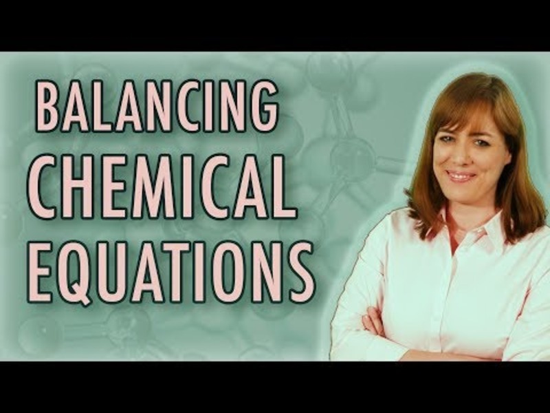 Chemistry: Balancing Chemical Equations Instructional Video