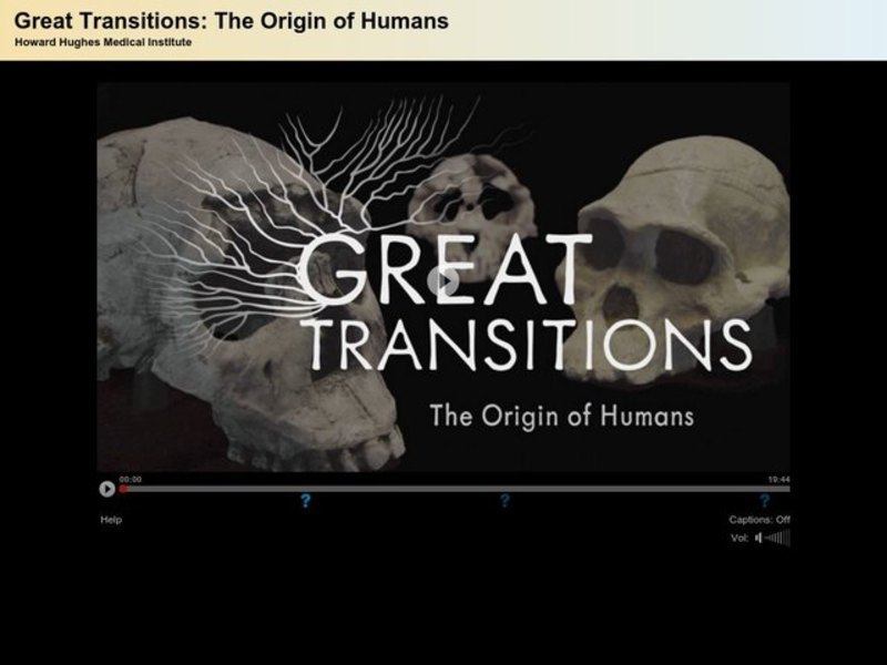 Great Transitions: The Origin of Humans Instructional Video
