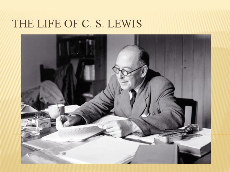 The Life of C.S. Lewis PPT