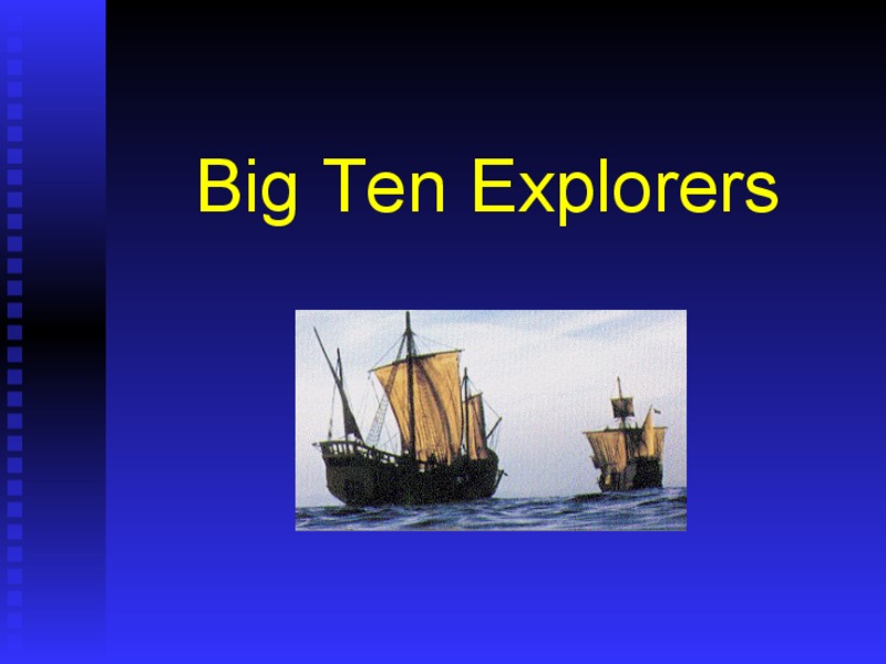 Big Ten Explorers PPT