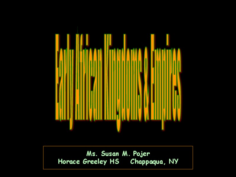 Early African Kingdoms & Empires PPT