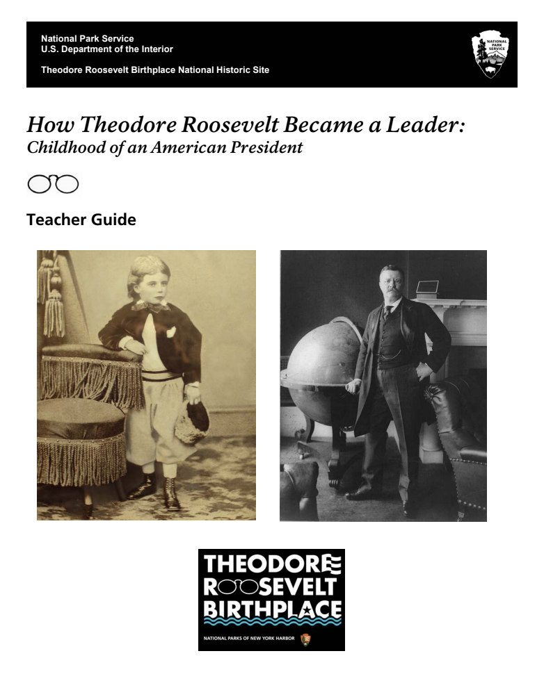 How Theodore Roosevelt Became a Leader: Childhood of an American President Lesson Plan