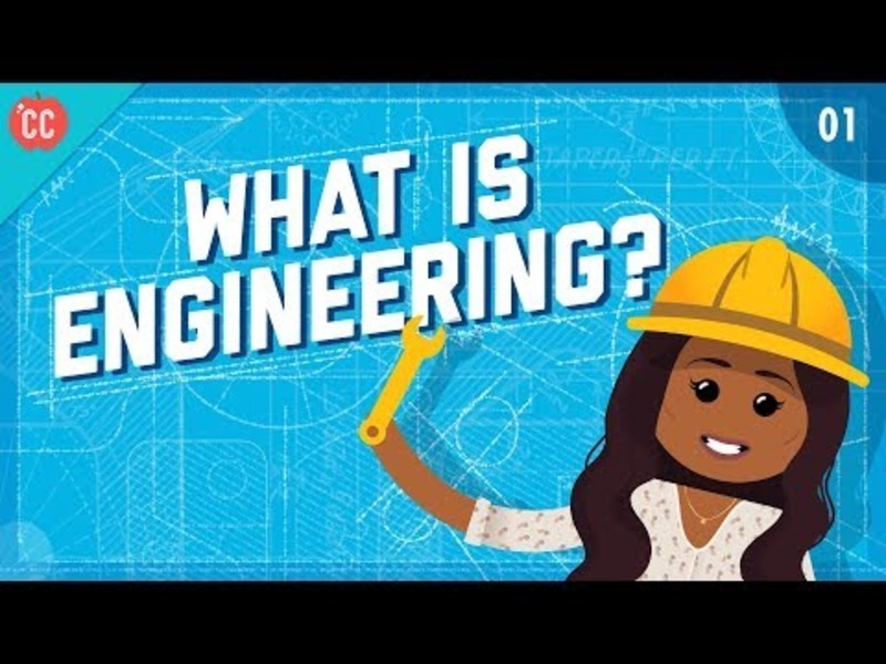 What Is Engineering?: Crash Course Engineering #1 Instructional Video