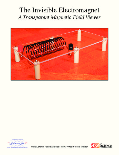 The Invisible Electromagnet: A Transparent Magnetic Field Viewer Lab Resource