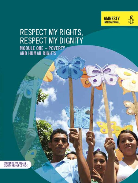 Respect My Rights, Respect My Dignity: Module One – Poverty and Human Rights Unit Plan