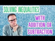 Solving Inequalities with Addition or Subtraction Instructional Video
