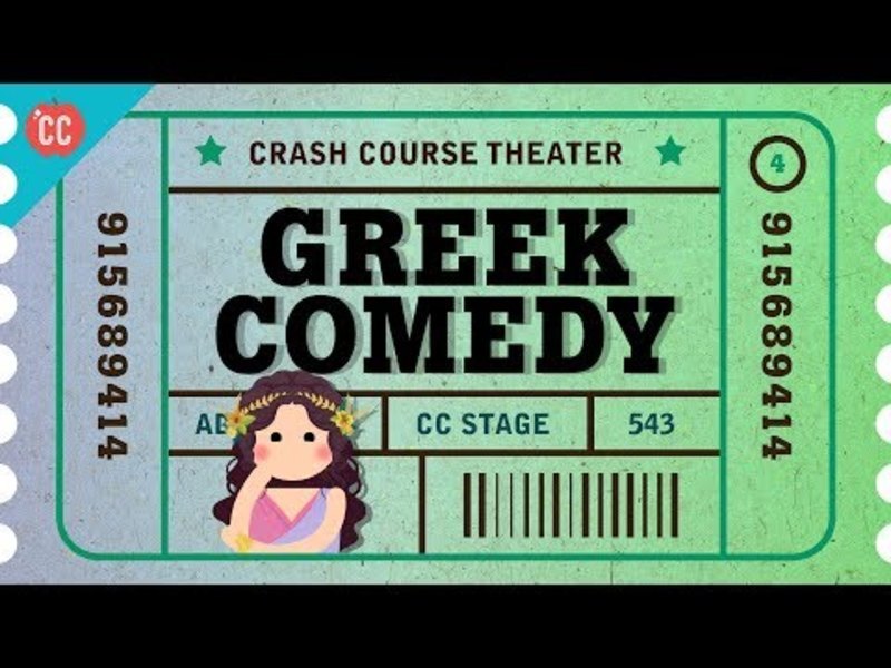 Greek Comedy, Satyrs, and Aristophanes: Crash Course Theater #4 Instructional Video