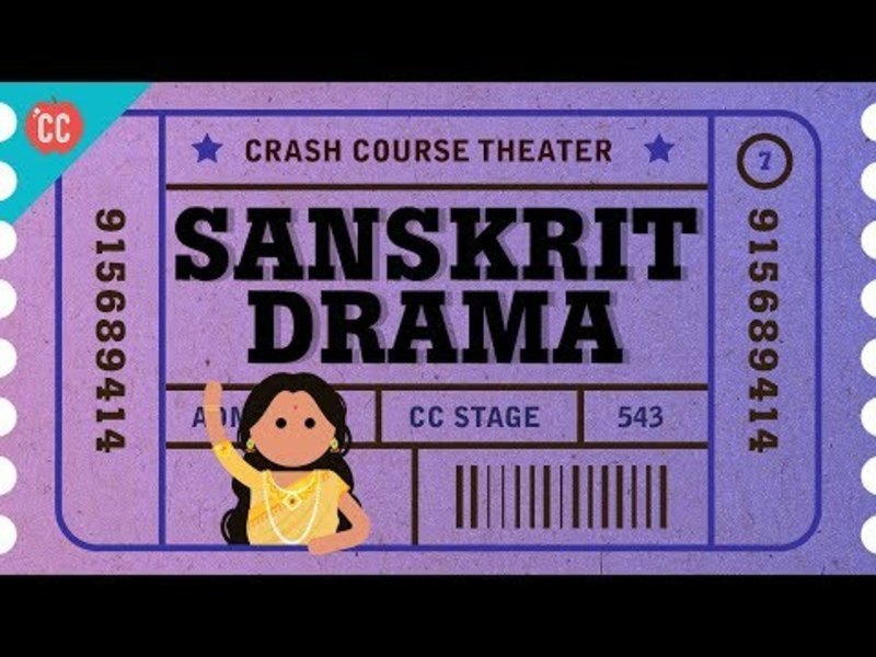Nostrils, Harmony with the Universe, and Ancient Sanskrit Theater: Crash Course Theater #7 Instructional Video