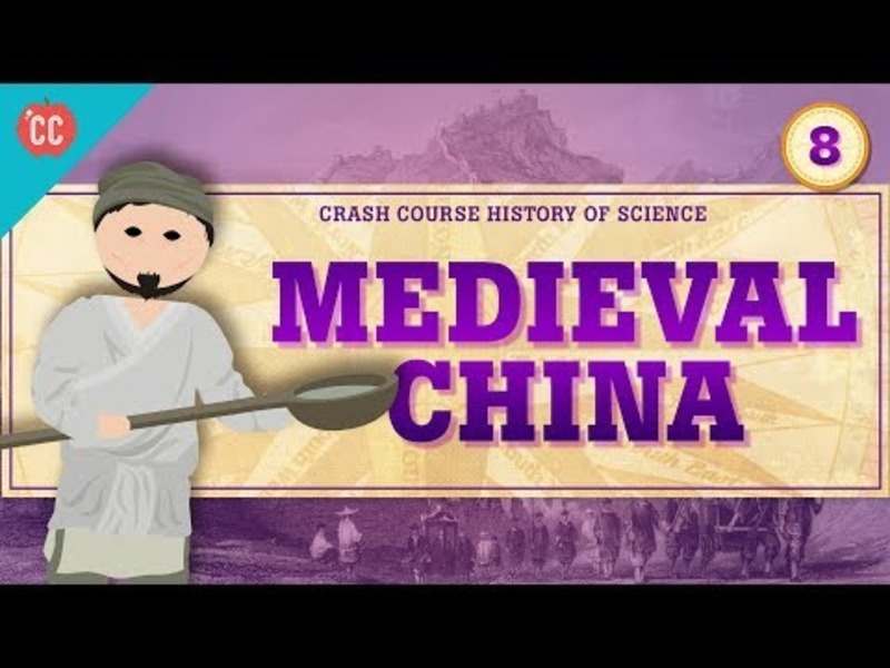 Medieval China: Crash Course History of Science #8 Instructional Video