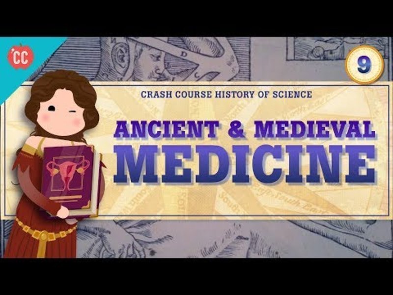 Ancient and Medieval Medicine: Crash Course History of Science #9 Instructional Video