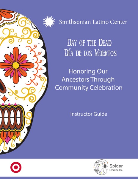 Dia de los Muertos: Honoring our Ancestors Through Community Celebration Lesson Plan