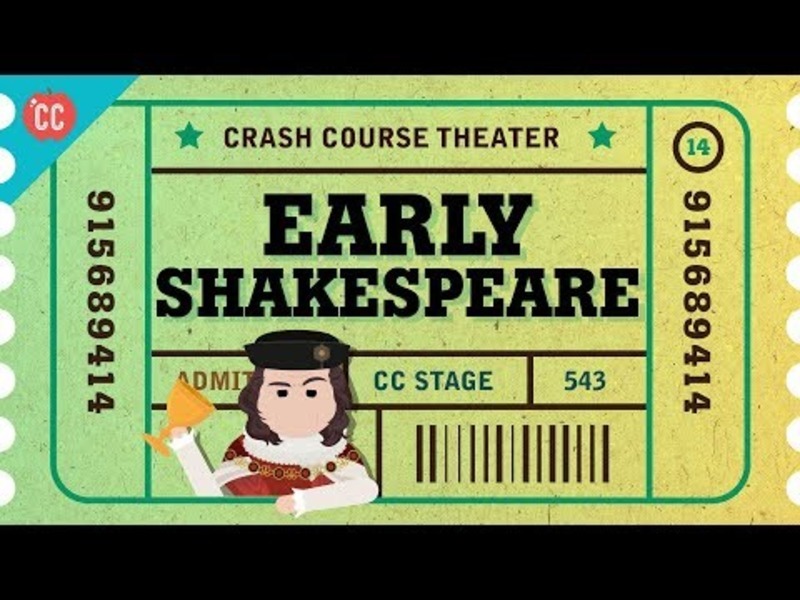 Straight Outta Stratford-Upon-Avon - Shakespeare's Early Days: Crash Course Theater #14 Instructional Video