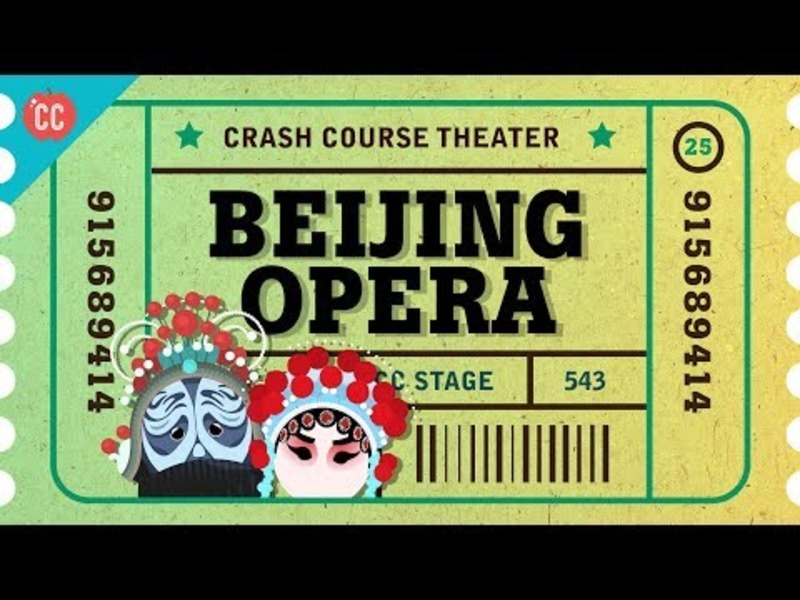 China, Zaju, and Beijing Opera: Crash Course Theater #25 Instructional Video