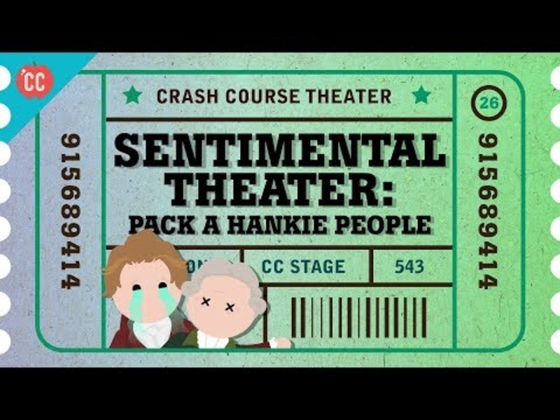 England's Sentimental Theater: Crash Course Theater #26 Instructional Video