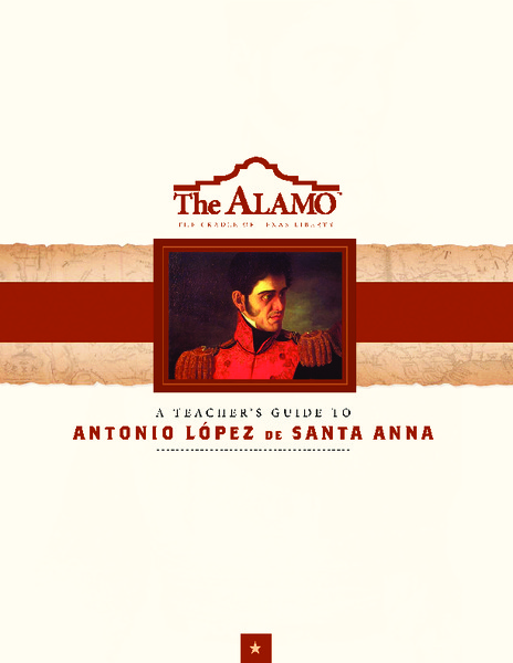 A Teacher’s Guide to Antonio LóPez De Santa Anna Handout