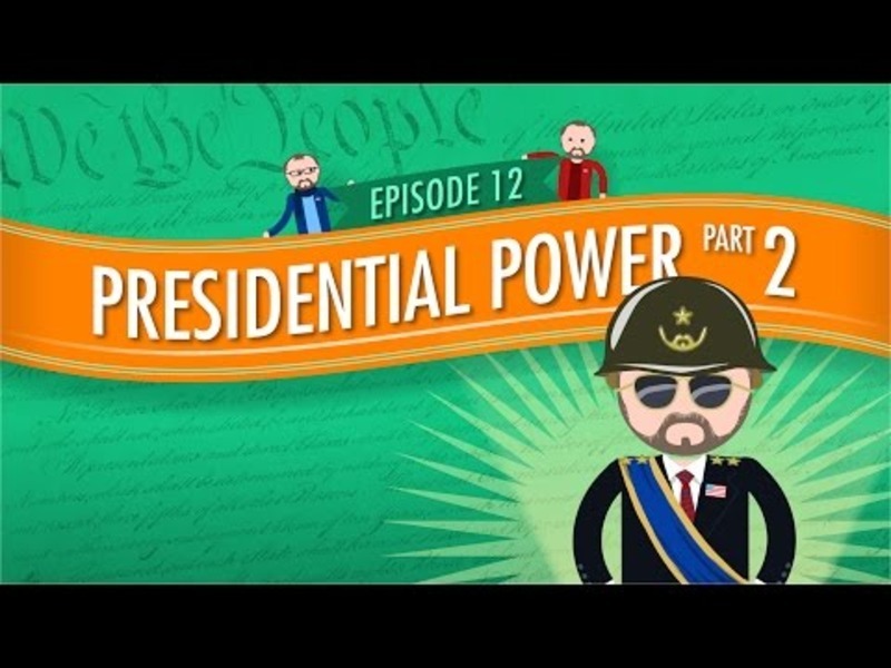 Presidential Powers 2: Crash Course Government and Politics #12 Instructional Video