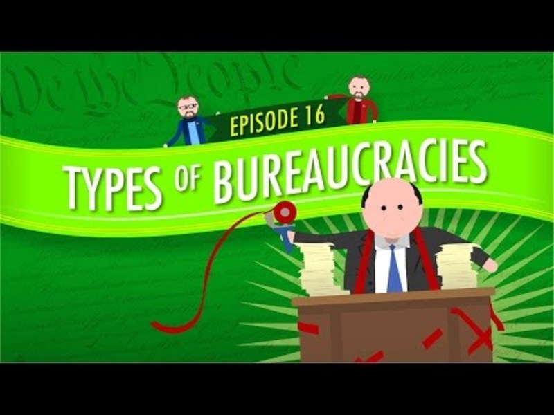 Types of Bureaucracies: Crash Course Government and Politics #16 Instructional Video